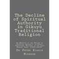 The Decline of Spiritual Authority in Gikuyu Traditional Religion
