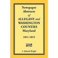 Newspaper Abstracts of Allegany and Washington Counties, 1811-1815