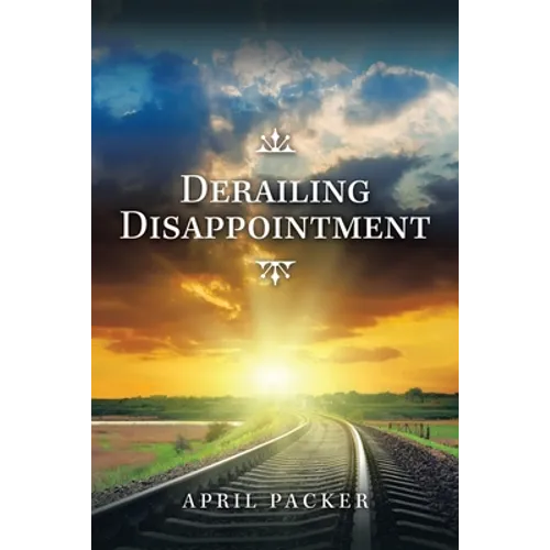 Derailing Disappointment