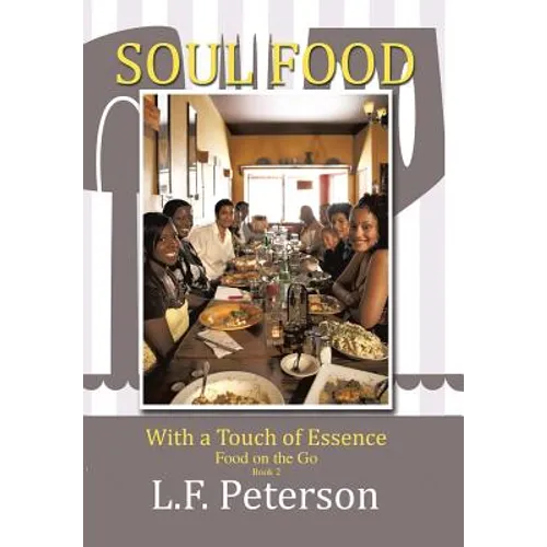 Soul Food with a Touch of Essence: Food on the Go