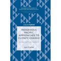 Indigenous Pacific Approaches to Climate Change: Aotearoa/New Zealand