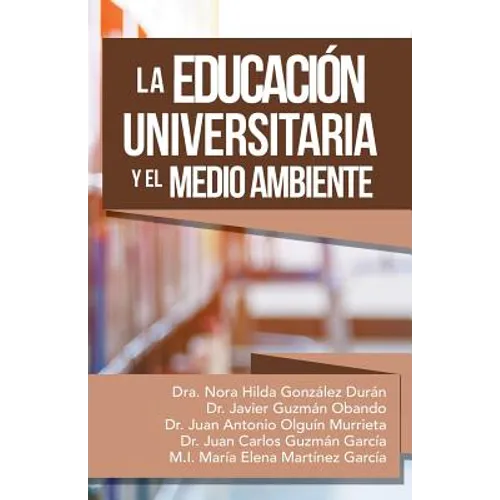 La Educación Universitaria Y El Medio Ambiente