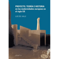 Proyecto Teoría e Historia en las Modernidades Europeas en el siglo XX