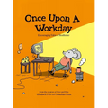 Once Upon a Workday: Encouraging Tales of Resilience