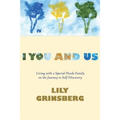 I You And Us: Living with a Special-Needs Family on the Journey to Self-Discovery
