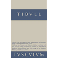 Tibull Und Sein Kreis: Lateinisch - Deutsch