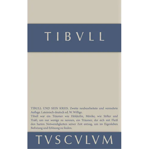 Tibull Und Sein Kreis: Lateinisch - Deutsch