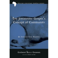 The Johannine Gospel's Concept of Community: An Intercultural Reading