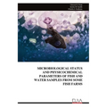 Microbiological Status and Physicochemical Parameters of Fish and Water Samples from Some Fish Farms