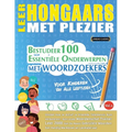 Leer Hongaars Met Plezier - Voor Kinderen: Van Alle Leeftijden - Bestudeer 100 Essentiële Onderwerpen Met Woordzoekers - Vol.1