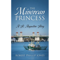 The Minorcan Princess: A St. Augustine Story