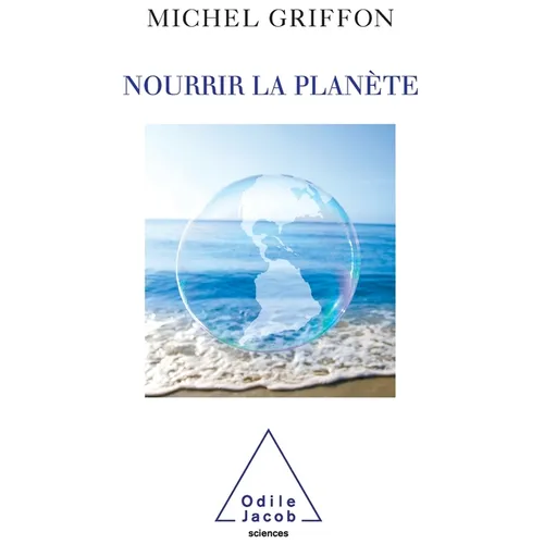 Feeding the Planet / Nourrir la planète