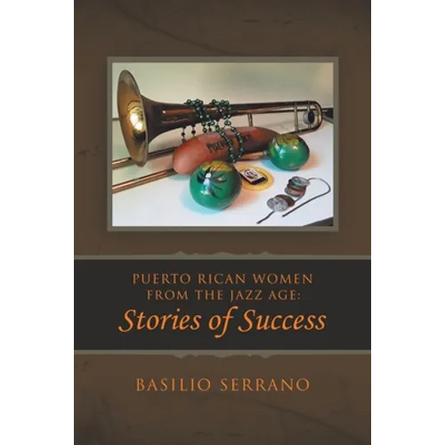 Puerto Rican Women from the Jazz Age: Stories of Success
