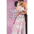 Rose and the Rogue: A Regency Romance