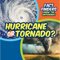 Hurricane or Tornado?