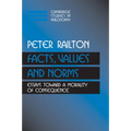 Facts, Values, and Norms: Essays Toward a Morality of Consequence
