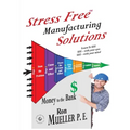 Stress Free TM Manufacturing Solutions