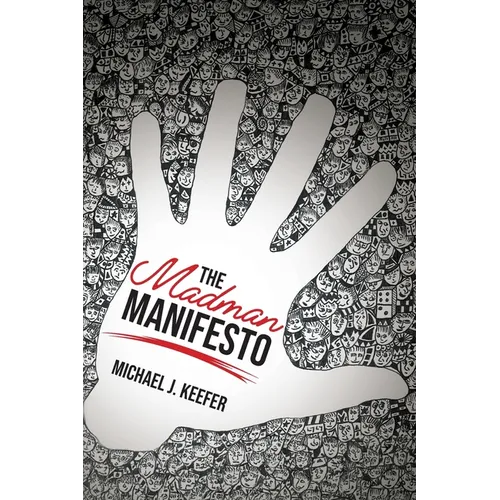 The Madman Manifesto