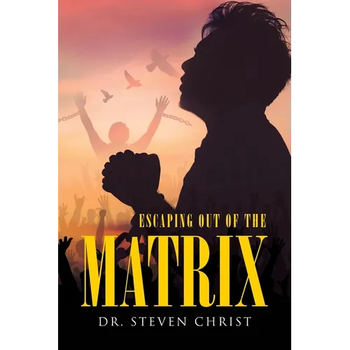 Escaping Out of the Matrix