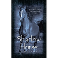 Shadow Horse