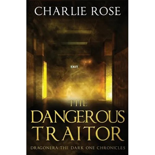 The Dangerous Traitor