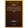 Application De La Methode Vectorielle De Grassmann A La Geometrie Infinitesimale (1899)