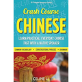 Crash Course Chinese: 500+ Survival Phrases to Talk Like a Local: Learn to Speak Chinese in Hours from a Native Speaker