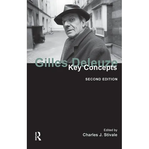 Gilles Deleuze: Key Concepts