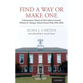 Find a Way or Make One: A Documentary History of Clark Atlanta University Whitney M. Young Jr. School of Social Work (1920-2020)