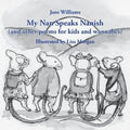 My Nan Speaks Nanish: and other poems for kids and wannabes