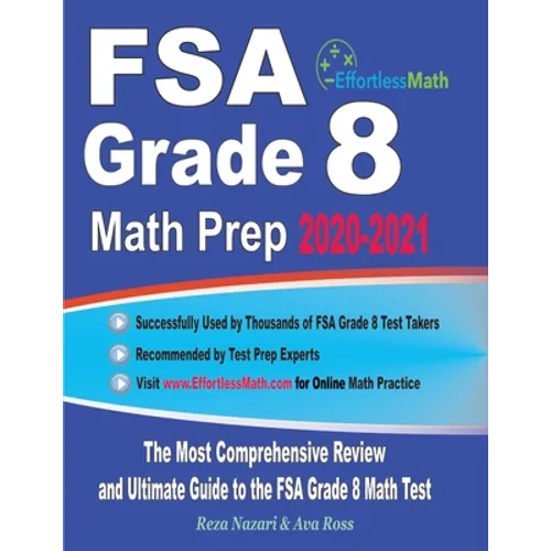 FSA Grade 8 Math Prep 2020-2021: The Most Comprehensive Review and Ultimate Guide to the FSA Grade 8 Math Test