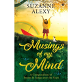 Musings of My Mind: A Compendium of Poems & Songs over the Years