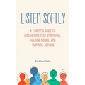 Listen Softly
