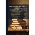 Oeuvres De Madame Et De Mademoiselle Deshoulières, Volume 2...