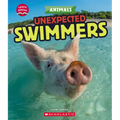 Unexpected Swimmers (Learn About: Animals)