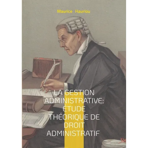 La gestion administrative: étude théorique de droit administratif: Fondements théoriques de la collaboration administrative - une approche novatrice d