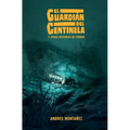 El Guardián del Centinela y otras historias de terror