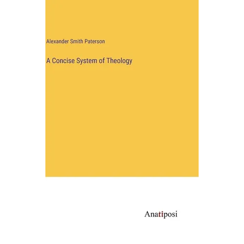 A Concise System of Theology