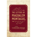 The Letters of Magdalen Montague
