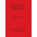 Socio-Economic Differentiation in the Neolithic Sudan
