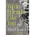 With Friends Like You