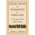 Polish Heads of Household in Maryland: An Index to the 1910 Census
