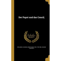 Der Papst und das Concil;