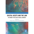Digital Assets and the Law: Fiat Money in the Era of Digital Currency