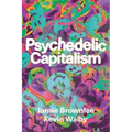 Psychedelic Capitalism