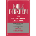 Emile Durkheim on Institutional Analysis