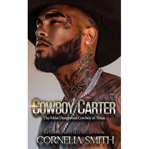 Cowboy Carter: The Most Dangerous Cowboy in Texas