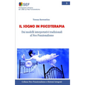 Il Sogno in Psicoterapia: Dalle interpretazioni tradizionali al Neo Funzionalismo