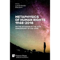 Metaphysics of Human Rights 1948-2018: On the Occasion of the 70th Anniversary of the UDHR