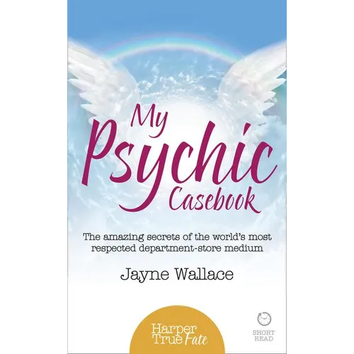 My Psychic Casebook: The amazing secrets of the world's most respected department-store medium